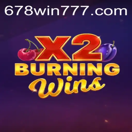 Discovering the Thrills of BurningWinsX2: A Deep Dive into the Game and 678win