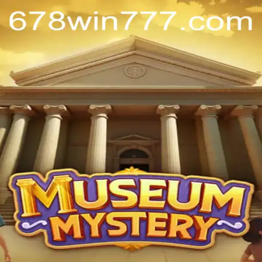 Unveiling the Mysteries of MuseumMystery: A Closer Look at Gameplay Featuring '678win'